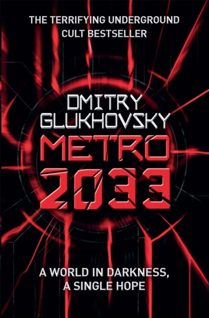 Metro 2033 : The novels that inspired the bestselling games - 9780575086258