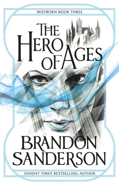 The Hero of Ages : Mistborn Book Three - 9780575089945