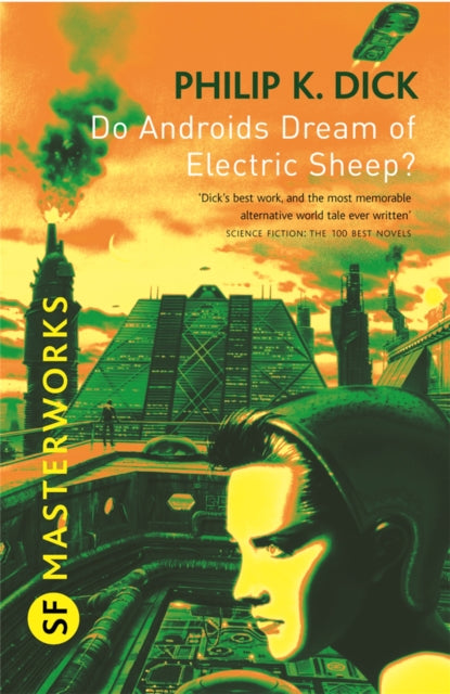 Do Androids Dream Of Electric Sheep? : The inspiration behind Blade Runner and Blade Runner 2049 - 9780575094185