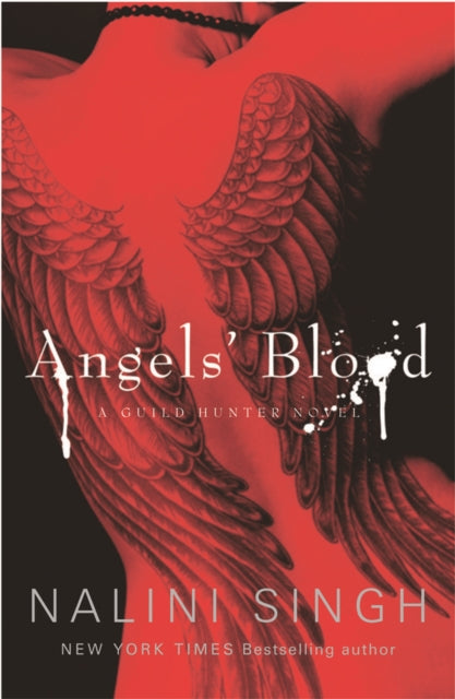 Angels' Blood : The steamy urban fantasy murder mystery that is filled to the brim with sexual tension - 9780575095724