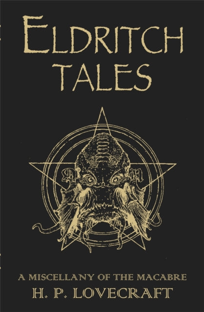 Eldritch Tales : A Miscellany of the Macabre - 9780575099630