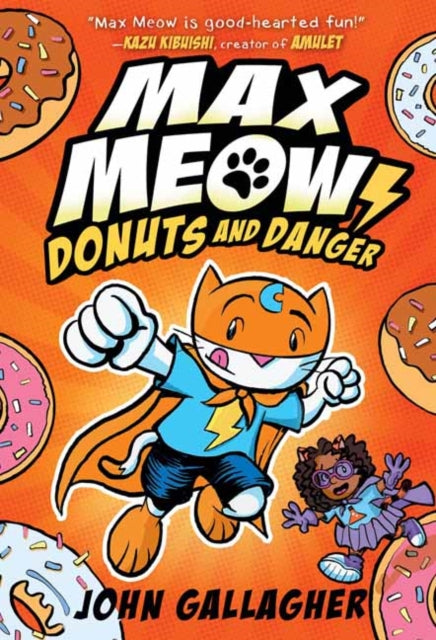 Max Meow, Cat Crusader Book 2 : Donuts and Danger - 9780593121085