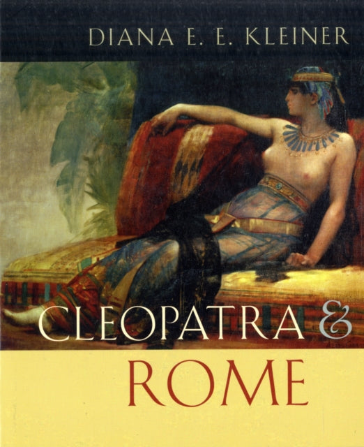 Cleopatra and Rome - 9780674032361