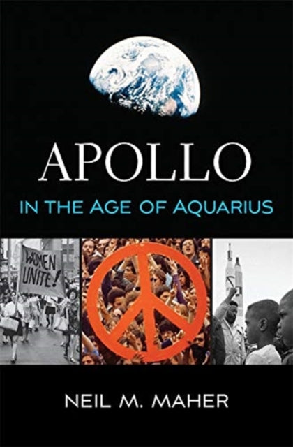 Apollo in the Age of Aquarius - 9780674237391