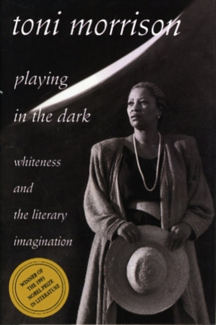 Playing in the Dark : Whiteness and the Literary Imagination - 9780674673779