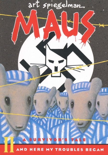 Maus II: A Survivor's Tale : And Here My Troubles Began - 9780679729778