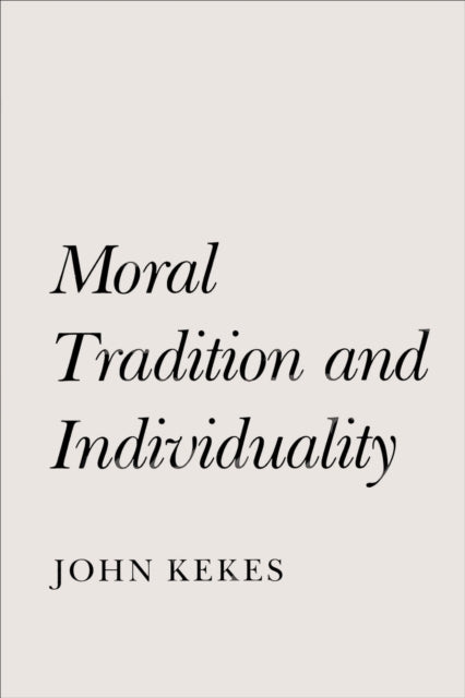 Moral Tradition and Individuality - 9780691023489