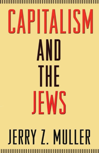 Capitalism and the Jews - 9780691153063