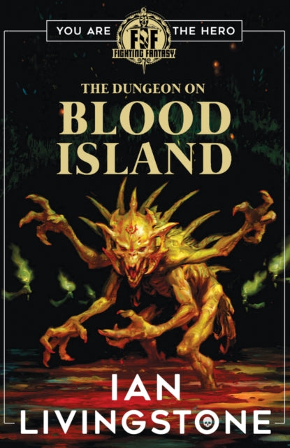Fighting Fantasy: The Dungeon on Blood Island - 9780702338601