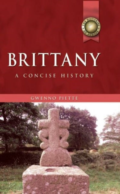 Brittany : A Concise History-9780708320372