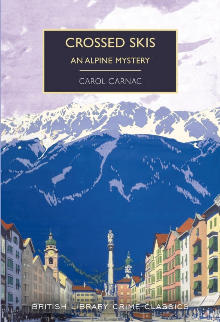 Crossed Skis : An Alpine Mystery - 9780712353311