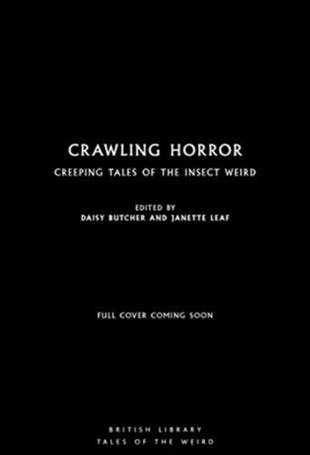 Crawling Horror : Creeping Tales of the Insect Weird : 23 - 9780712353496