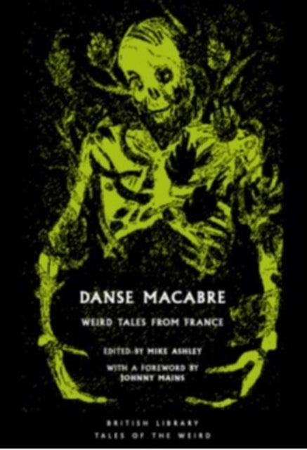 Danse Macabre : Strange Stories from France : 75 - 9780712369602