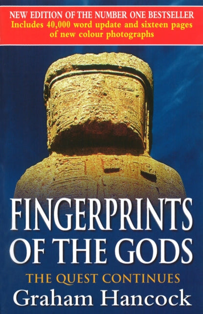 Fingerprints Of The Gods : The International Bestseller From the Creator of Netflix's 'Ancient Apocalypse'. - 9780712679060