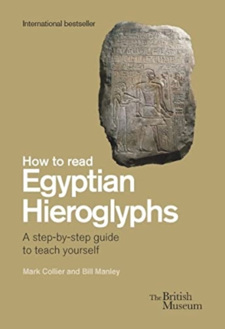 How To Read Egyptian Hieroglyphs : A step-by-step guide to teach yourself - 9780714191300