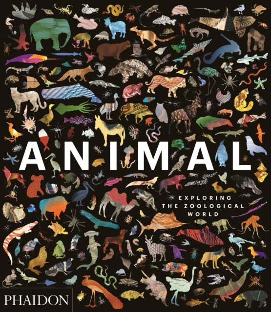 Animal : Exploring the Zoological World - 9780714876818