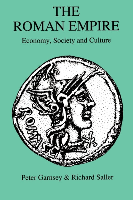 Roman Empire : Economy, Society and Culture - 9780715621479