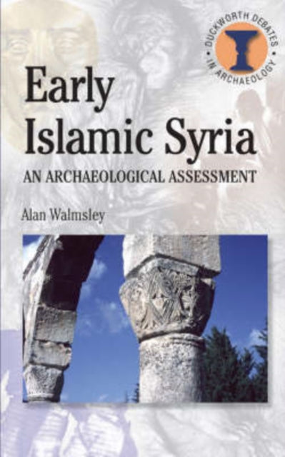 Early Islamic Syria - 9780715635704