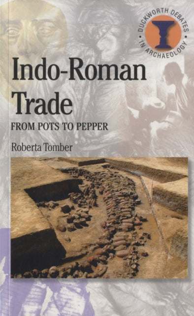 Indo-Roman Trade : From Pots to Pepper - 9780715636961