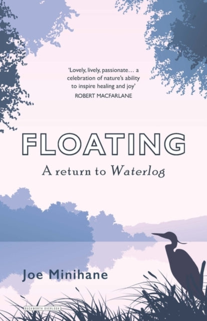 Floating : A Return to Waterlog - 9780715652701