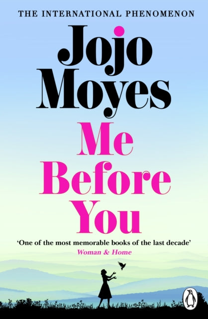Me Before You : The international phenomenon from the bestselling author of Someone Else's Shoes 2023 - 9780718157838