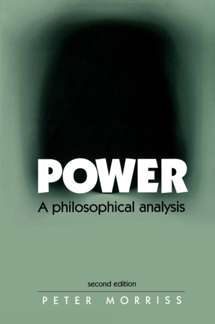 Power : A Philosophical Analysis - 9780719059964