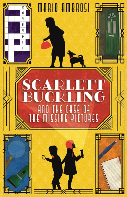 Scarlett Buckling and the Case of the Missing Pictures : A Detective Adventure for Middle Grade Readers Exploring Dementia and Family Bonds - 9780722356142