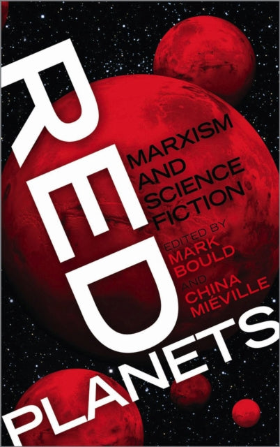 Red Planets : Marxism and Science Fiction - 9780745327303