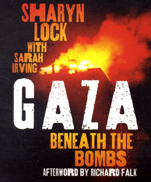 Gaza : Beneath the Bombs - 9780745330242