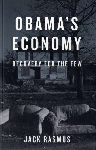 Obama's Economy : Recovery for the Few - 9780745332185