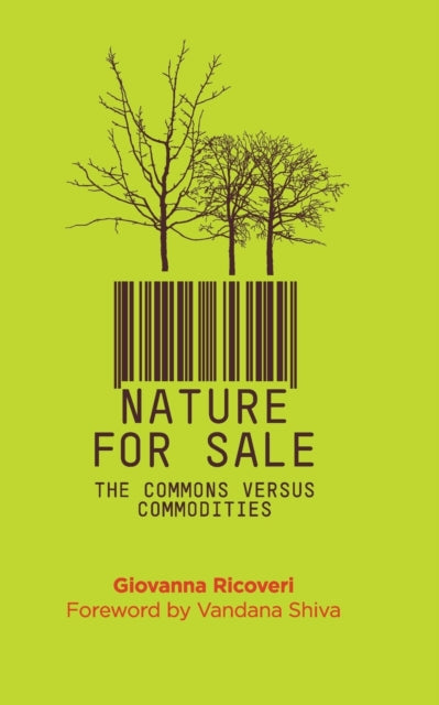 Nature for Sale : The Commons versus Commodities - 9780745333700