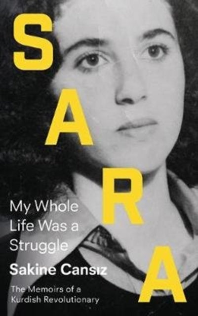 Sara : My Whole Life Was a Struggle - 9780745338019