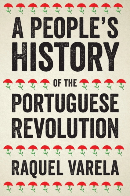 A People's History of the Portuguese Revolution - 9780745338576