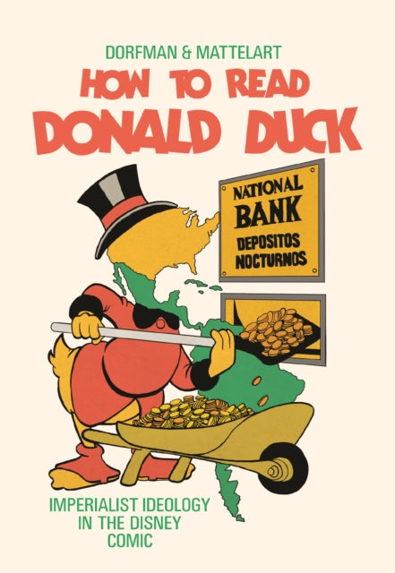 How to Read Donald Duck : Imperialist Ideology in the Disney Comic - 9780745339788