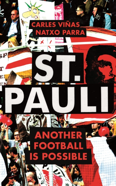 St. Pauli : Another Football is Possible - 9780745340906