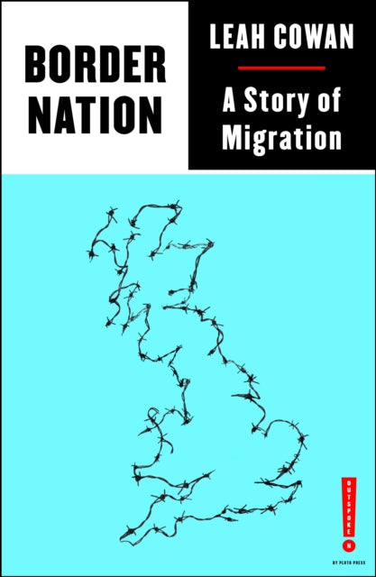 Border Nation : A Story of Migration - 9780745341071