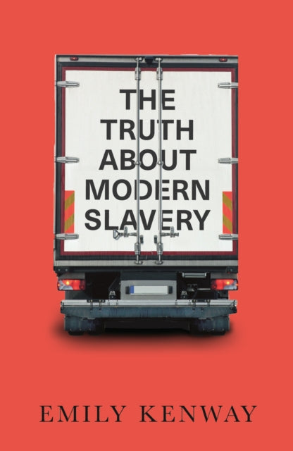 The Truth About Modern Slavery - 9780745341224