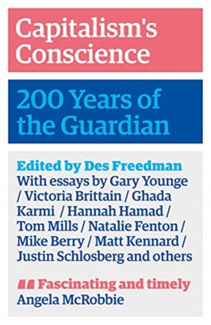 Capitalism's Conscience : 200 Years of the Guardian - 9780745343341