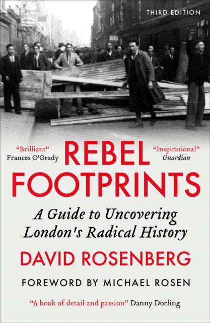 Rebel Footprints : A Guide to Uncovering London’s Radical History - 9780745351810