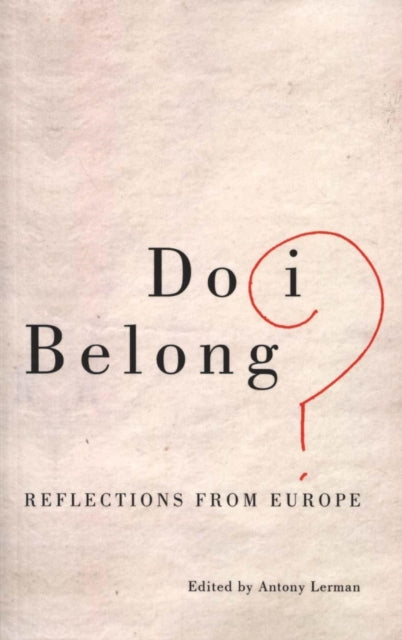 Do I Belong? : Reflections from Europe - 9780745399942