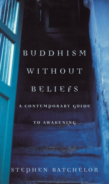 Buddhism without Beliefs - 9780747538431