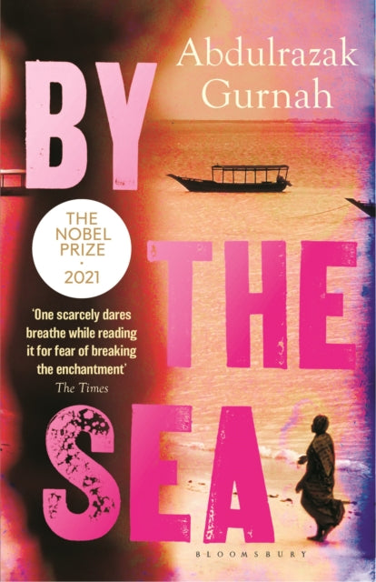 By the Sea : By the winner of the Nobel Prize in Literature 2021 - 9780747557852