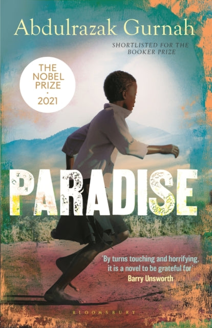 Paradise : A BBC Radio 4 Book at Bedtime, by the winner of the Nobel Prize in Literature 2021 - 9780747573999