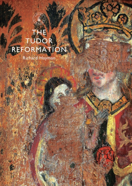 The Tudor Reformation - 9780747814849