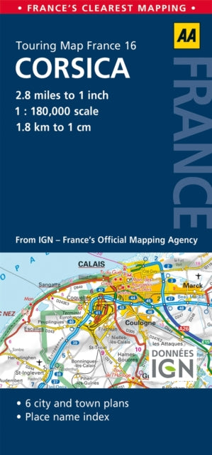 16. Corsica : AA Road Map France - 9780749575601