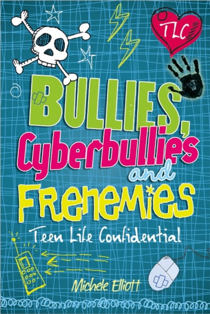 Teen Life Confidential: Bullies, Cyberbullies and Frenemies - 9780750272148