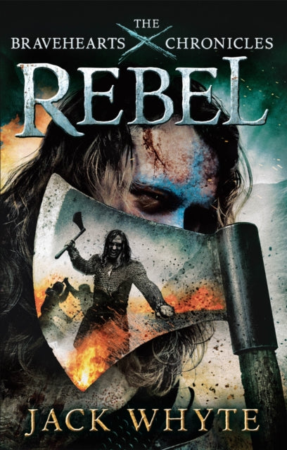 Rebel : The Bravehearts Chronicles - 9780751548853
