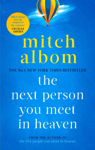 The Next Person You Meet in Heaven : A gripping and life-affirming novel from a globally bestselling author - 9780751571905