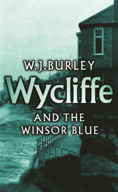 Wycliffe and the Winsor Blue - 9780752858739