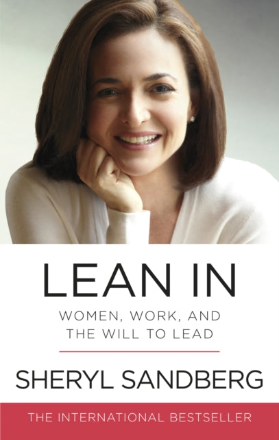 Lean In : Women, Work, and the Will to Lead - 9780753541647